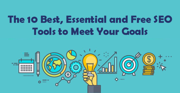 The 10 Best, Essential and Free SEO Tools to Meet Your Goals